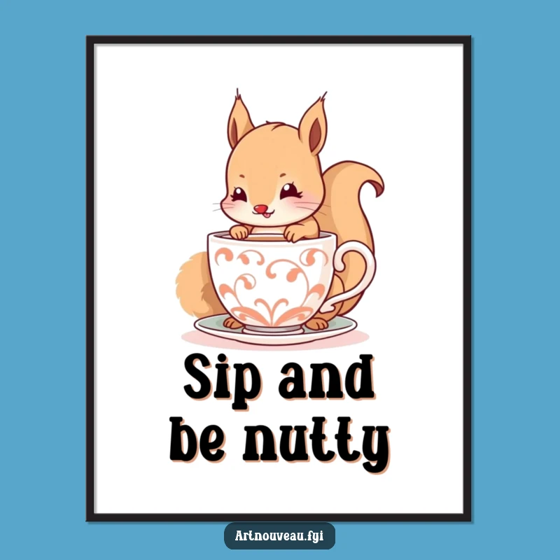 Funny Squirrel Poster - Happy Sips Art Print, Spiraling Cup Decor