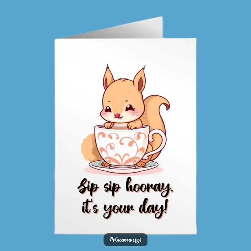Free Printable Birthday Card: Cheerful Squirrel Tea Time Downloadable Gift