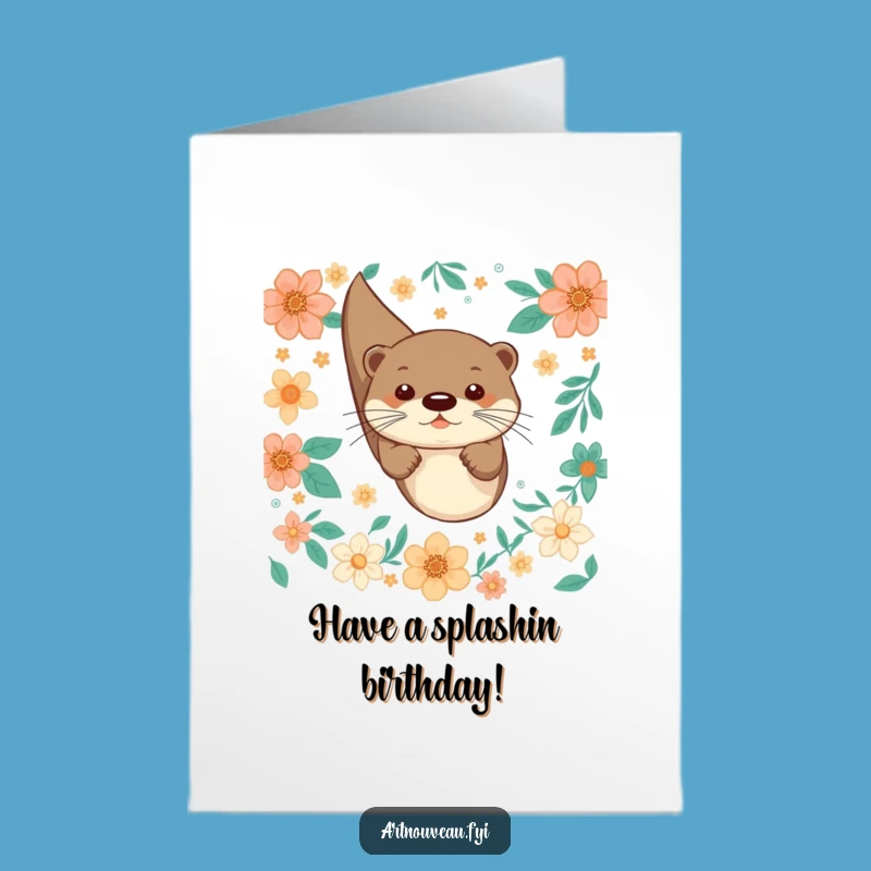 Free Printable Birthday Card: Playful Otter Fun - Funny Downloadable Gift