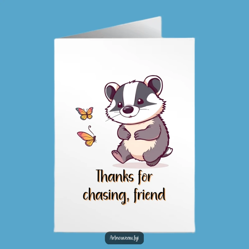 Free Printable Thank You Card: Witty Badger Butterfly Chase Downloadable Gift